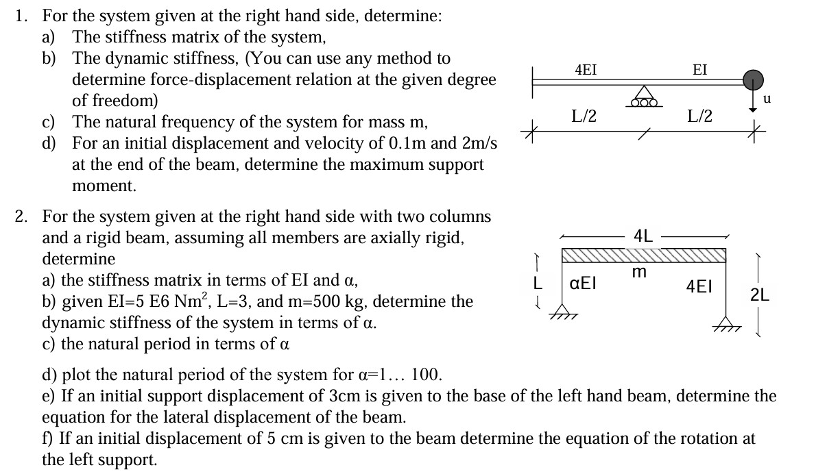 1 . For the system given at the right hand side,