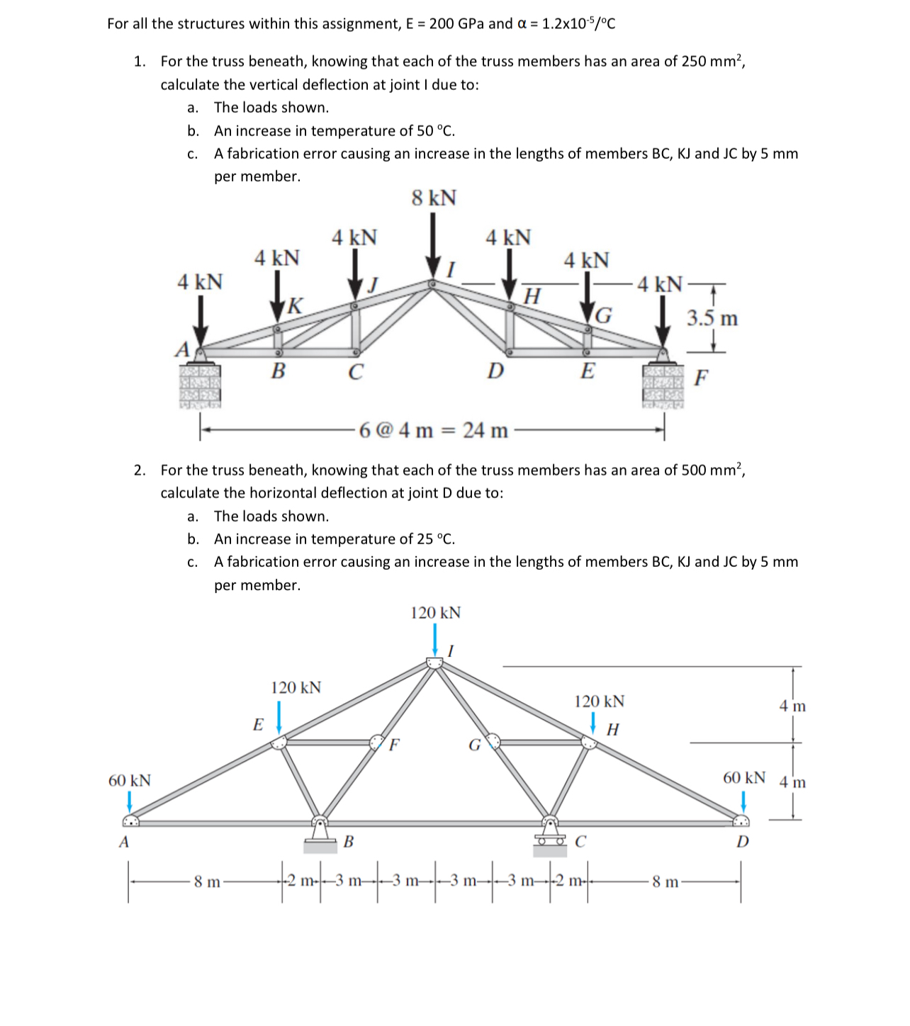 For all the structures within this assignment, E