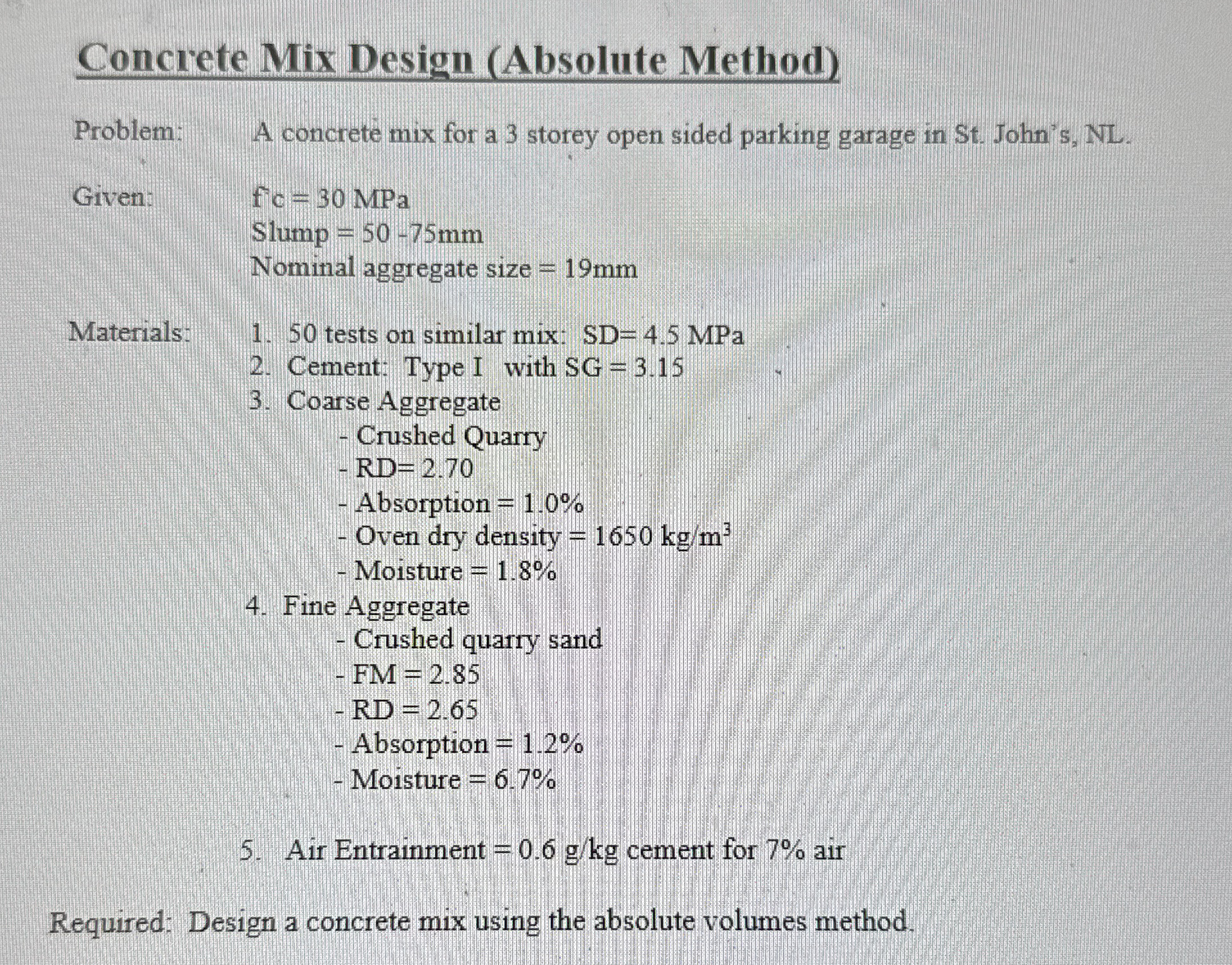 Concrete Mix Design ( Absolute Method ) Problem: