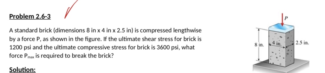 Problem 2 . 6 - 3 A standard brick ( dimensions 8