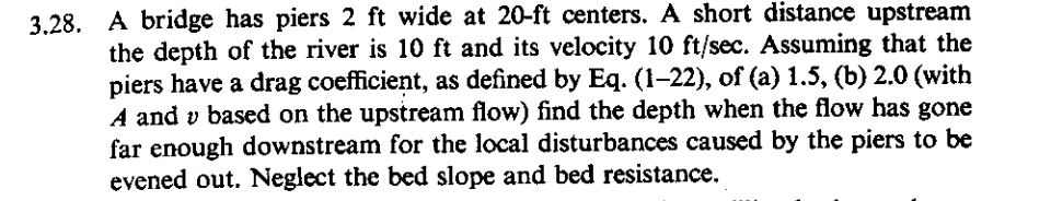 3 . 2 8 . A bridge has piers 2 ft wide at \ ( 2 0