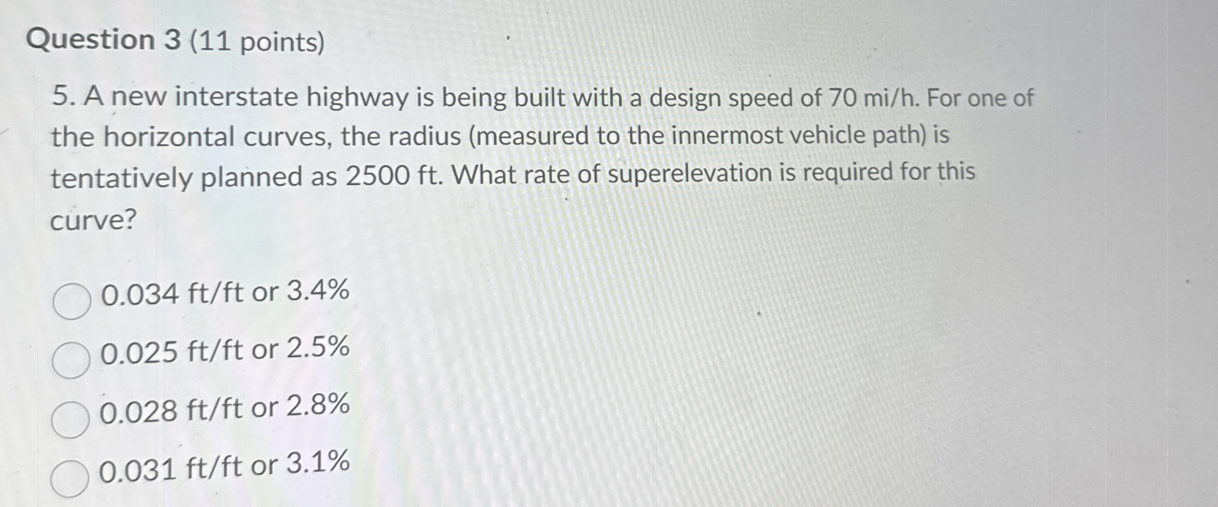 Question 3 ( 1 1 points ) 5 . A new interstate