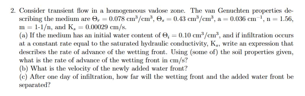 Consider transient flow in a homogeneous vadose