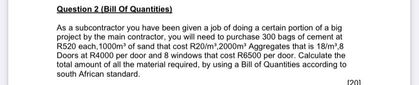 Question 2 ( Bill Of Quantities ) As a