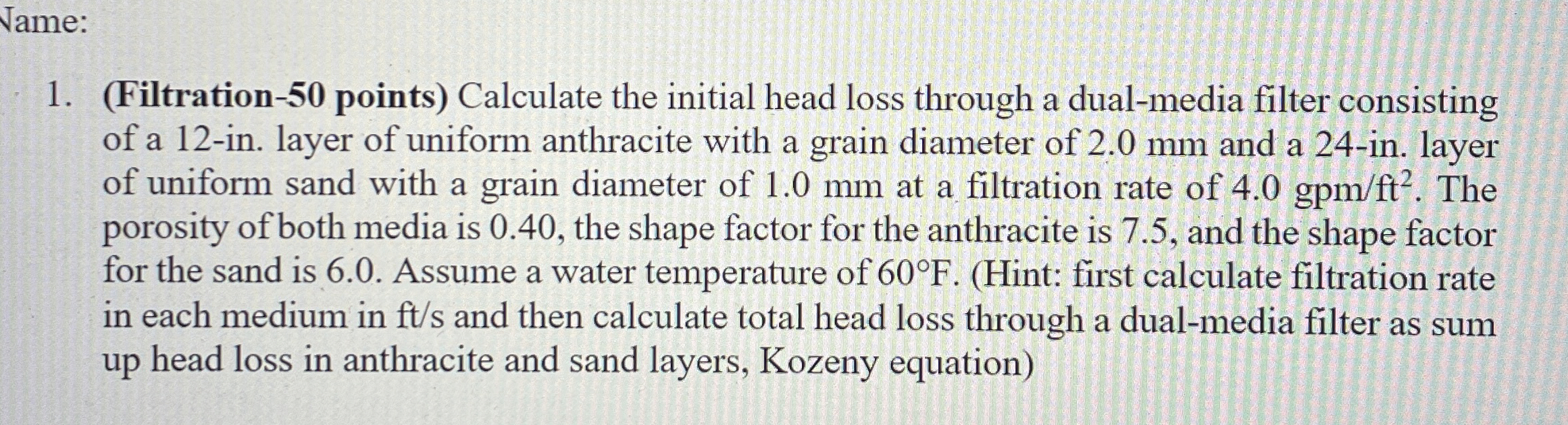 ( Filtration - 5 0 points ) Calculate the initial
