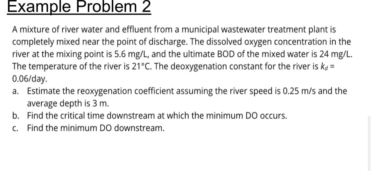 Example Problem 2 A mixture of river water and