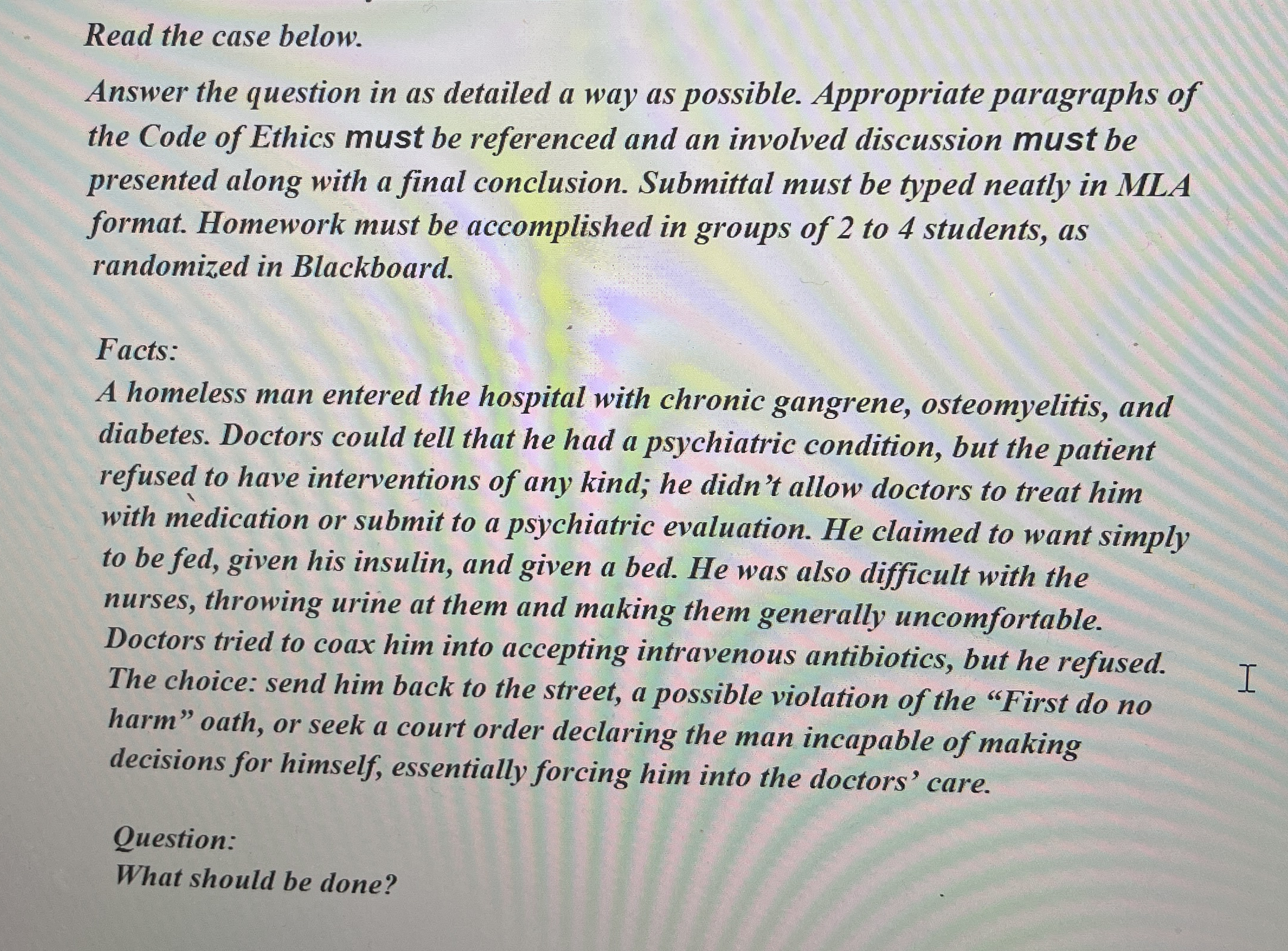 Read the case below. Answer the question in as