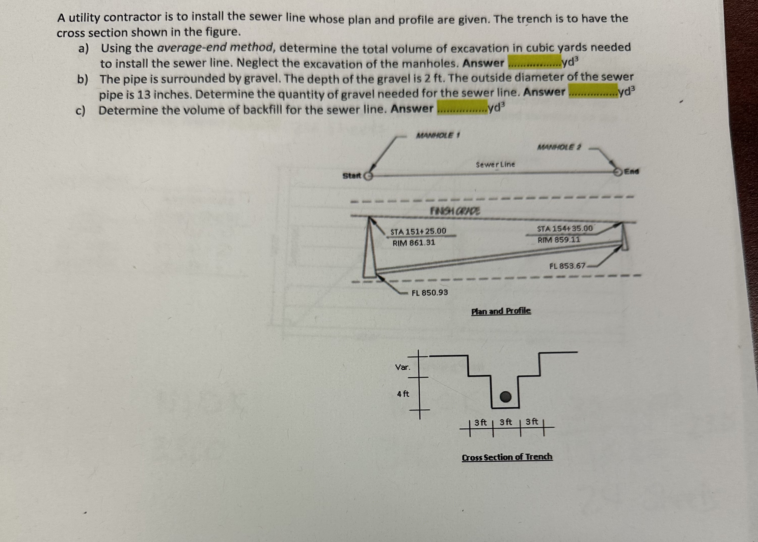 A utility contractor is to install the sewer line