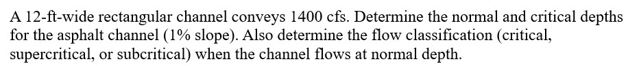 A 1 2 - ft - wide rectangular channel conveys 1 4