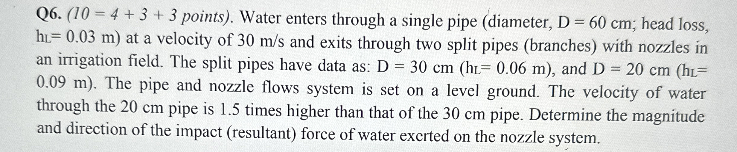 Q 6 . points ) . Water enters through a single