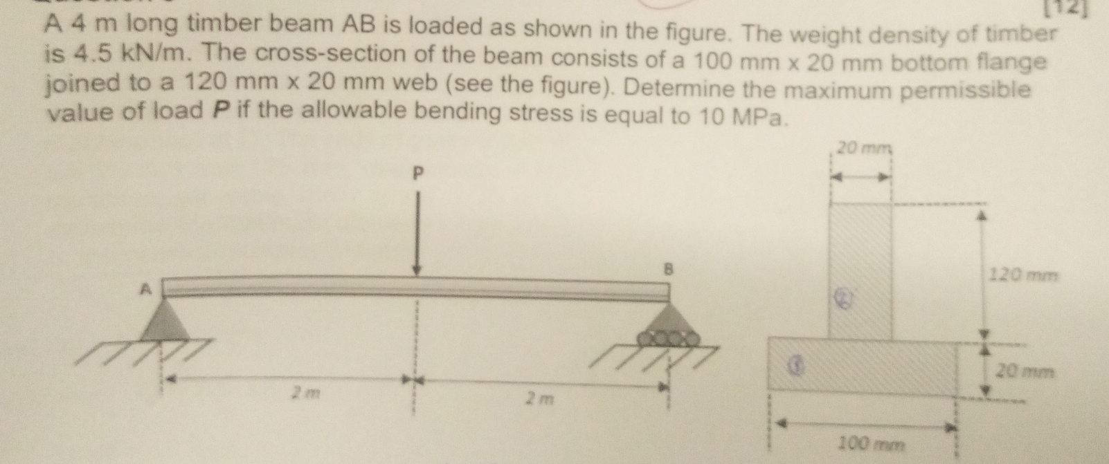 A 4 m long timber beam A B is loaded as shown in