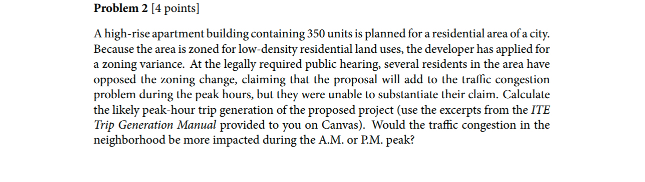 Problem 2 [ 4 points ] A high - rise apartment