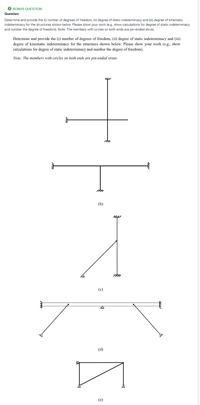 indeterminacy for the structures shown below.