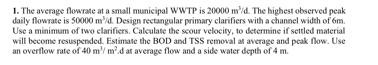 The average flowrate at a small municipal WWTP is