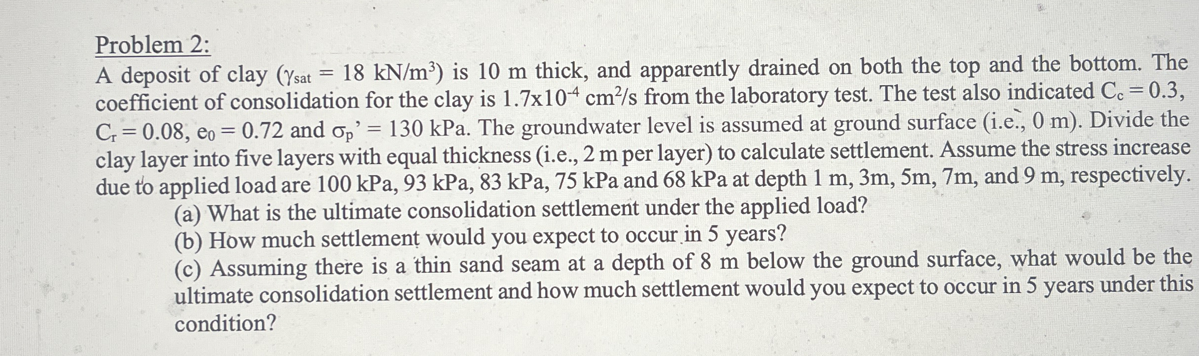 Problem 2 : A deposit of clay ) = ( 1 8 k N m 3