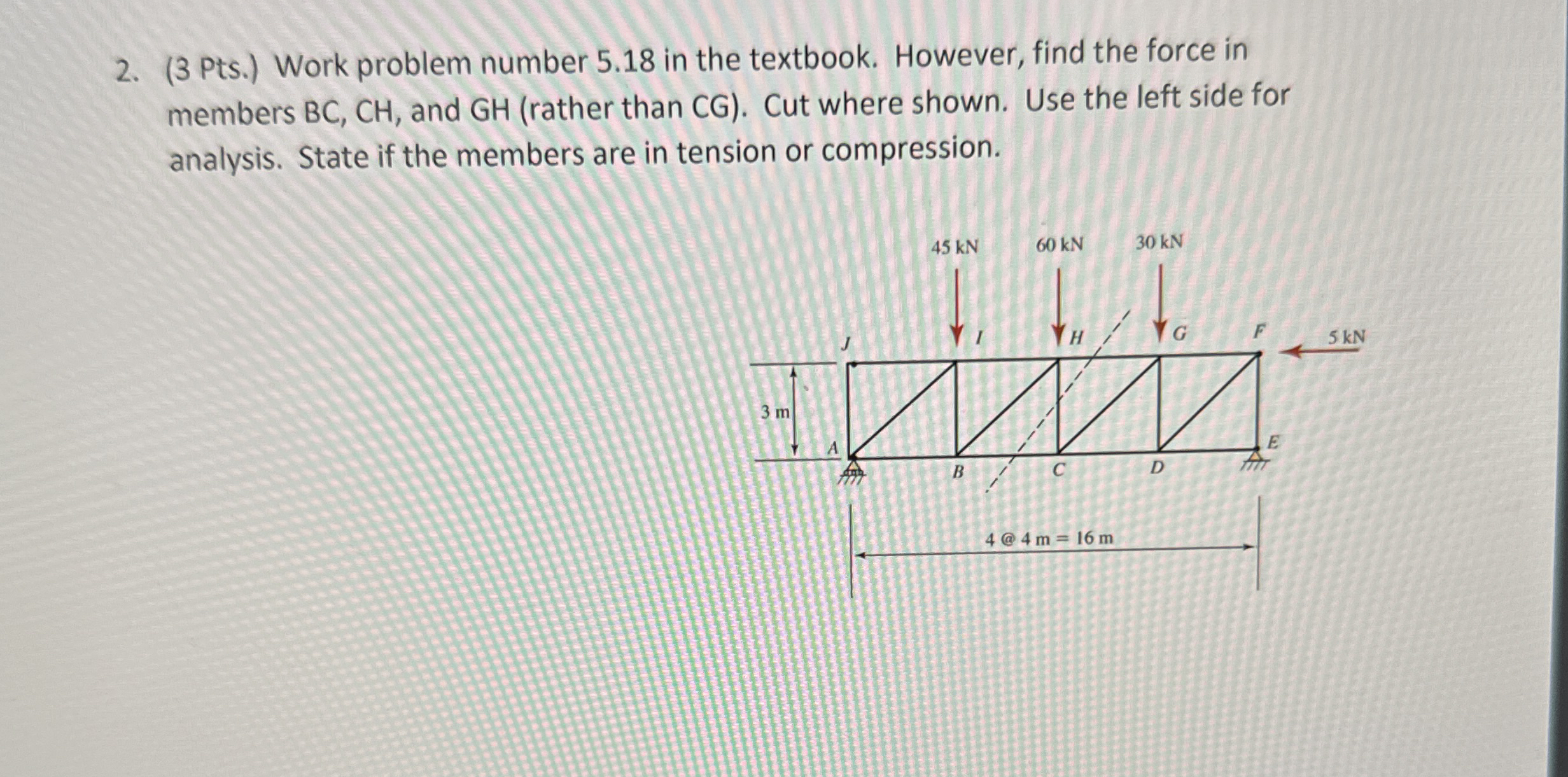 ( 3 Pts . ) Work problem number 5 . 1 8 in the