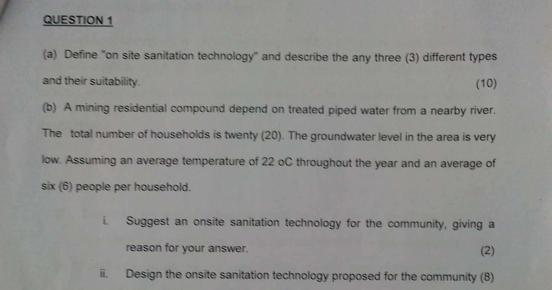 QUESTION 1 ( a ) Define " on site sanitation