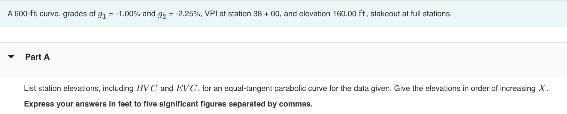 A 6 0 0 - ft curve, grades of g 1 = - 1 . 0 0 %