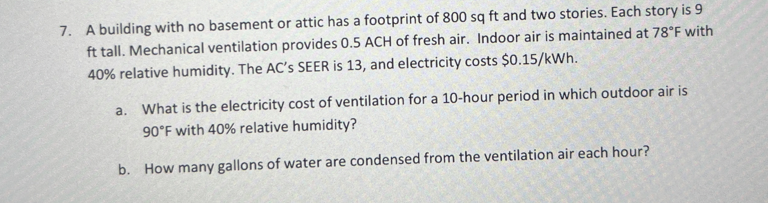 A building with no basement or attic has a