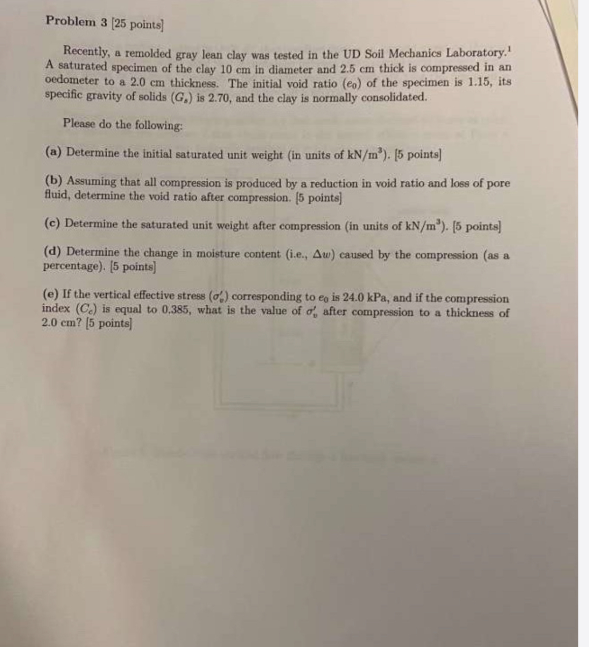Problem 3 [ 2 5 points ] Recently, a remolded