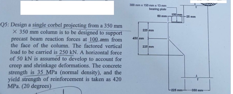Q 5 : Design a single corbel projecting from a 3
