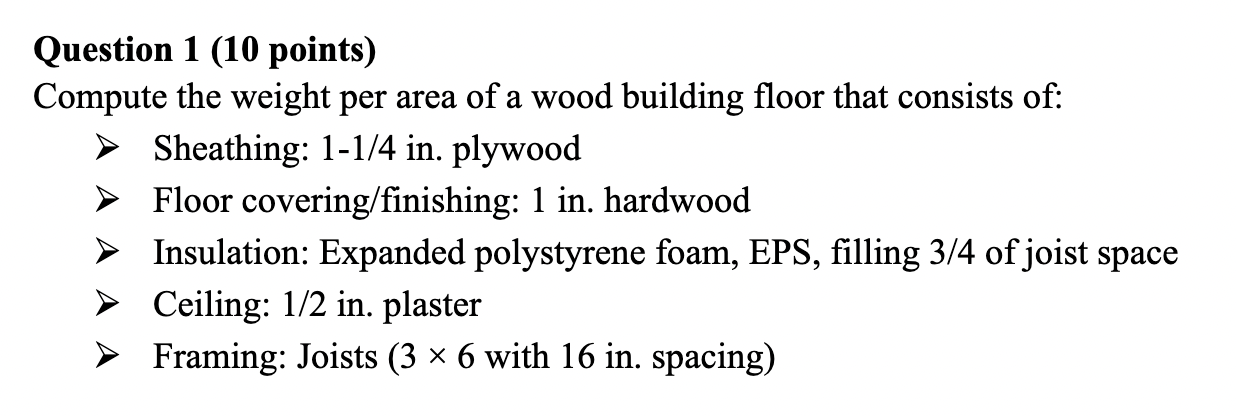 Question 1 ( 1 0 points ) Compute the weight per