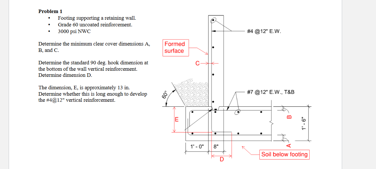 Problem 1 - Footing supporting a retaining wall.