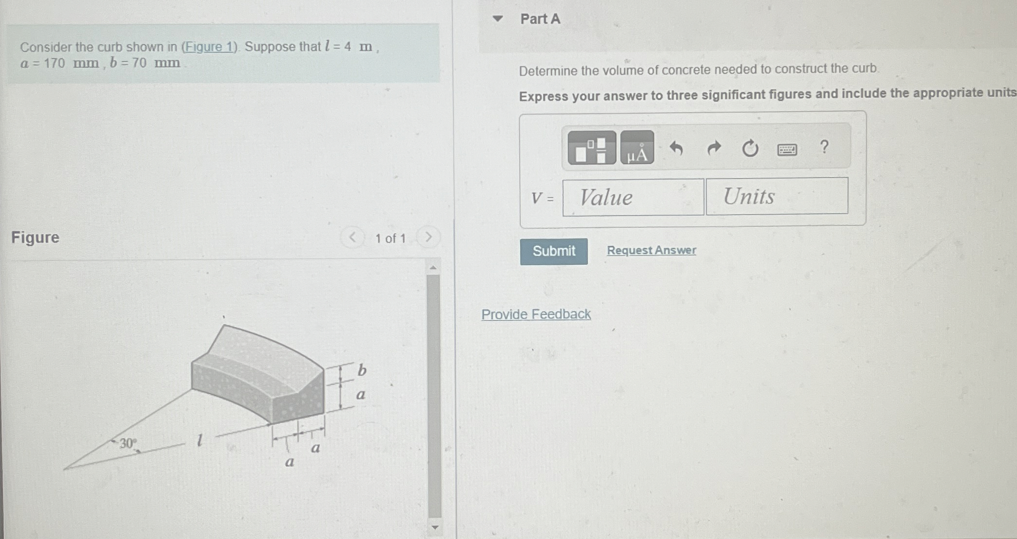 Consider the curb shown in ( Figure 1 ) . Suppose