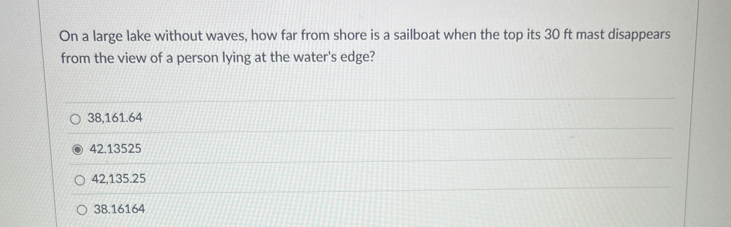 On a large lake without waves, how far from shore