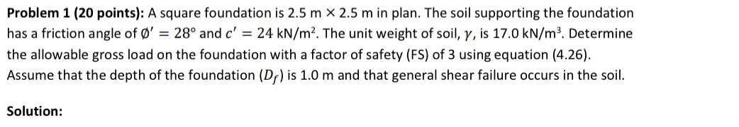 Problem 1 ( 2 0 points ) : A square foundation is