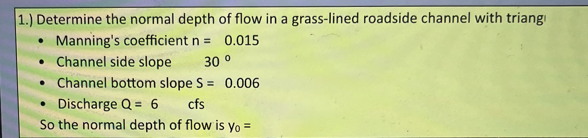 1 . ) Determine the normal depth of flow in a