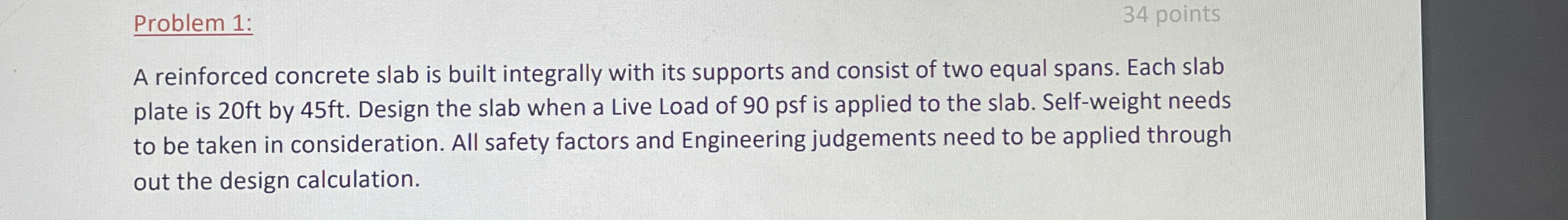 Problem 1 : A reinforced concrete slab is built
