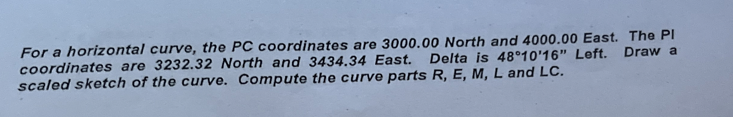 For a horizontal curve, the PC coordinates are 3
