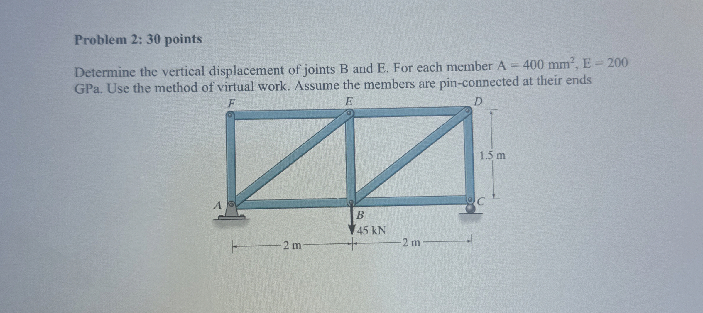 Problem 2 : 3 0 points Determine the vertical