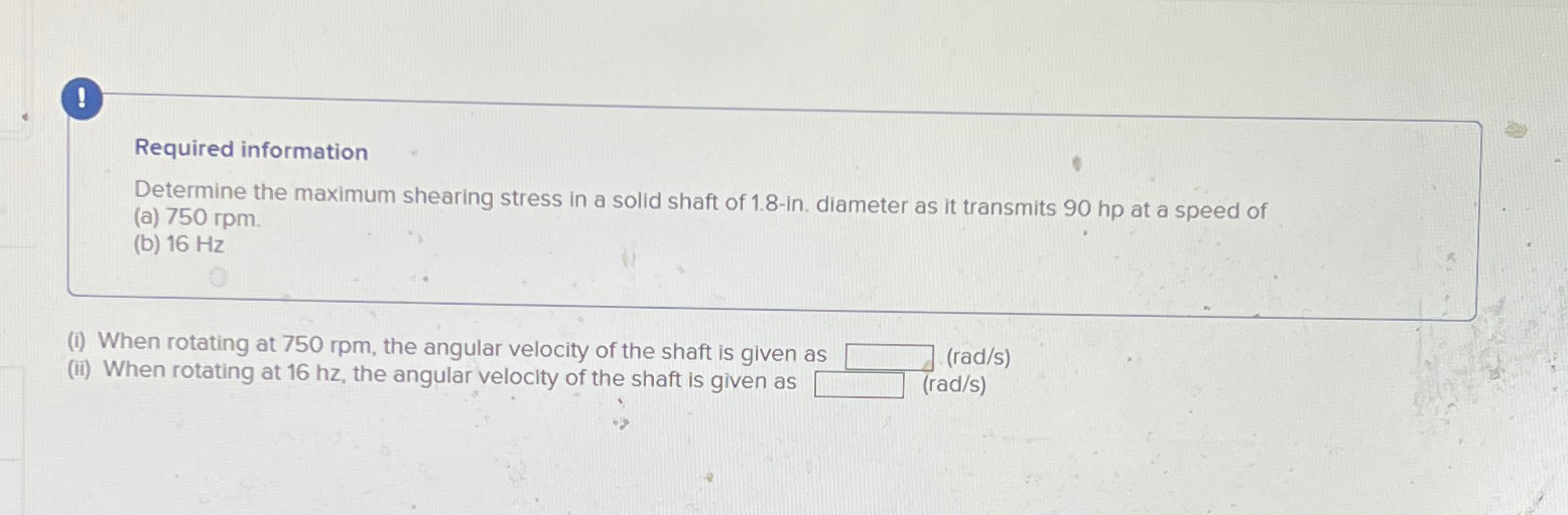 ! Required information Determine the maximum