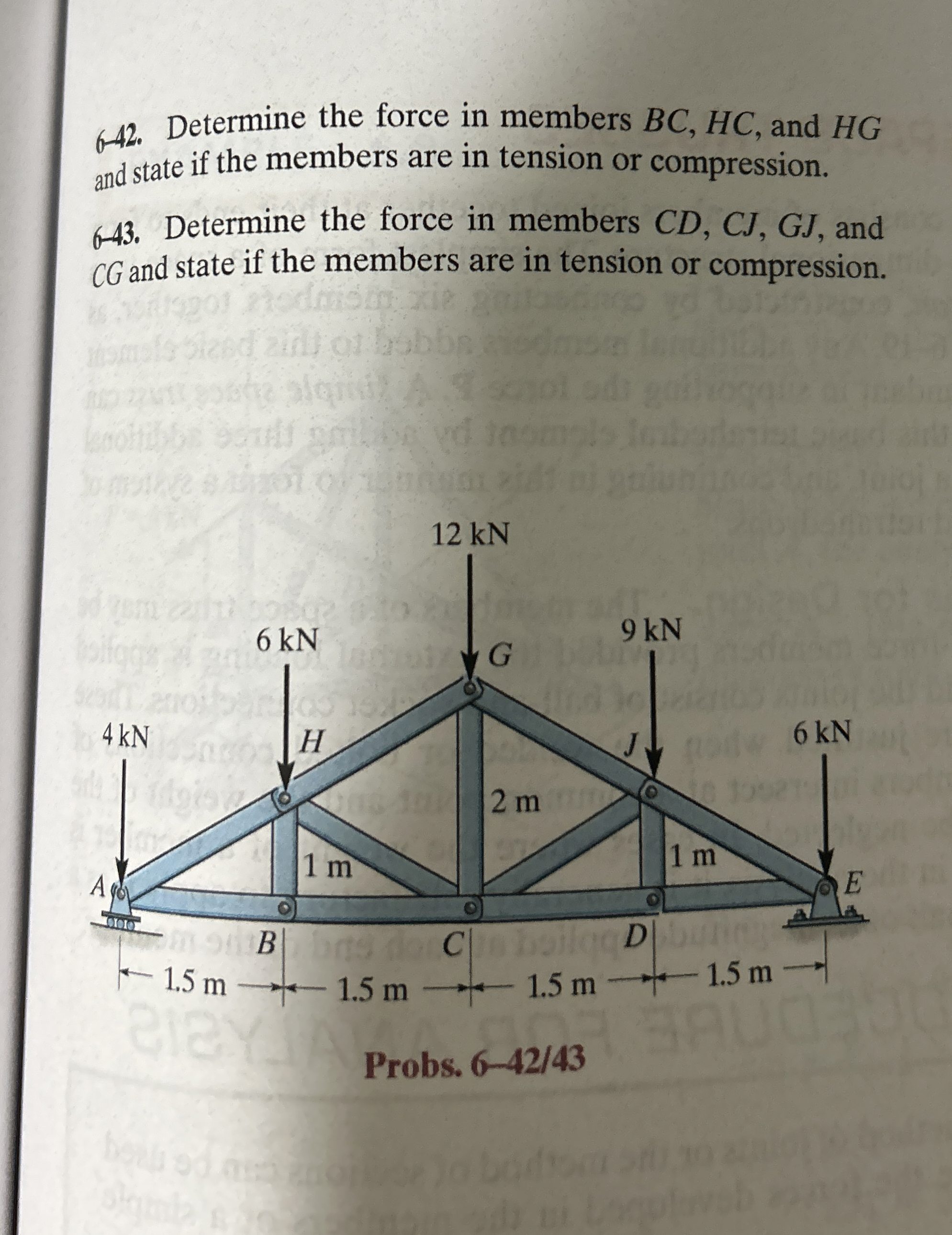 6 - 4 2 . Determine the force in members B C , H