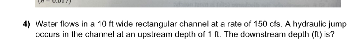 Water flows in a 1 0 ft wide rectangular channel