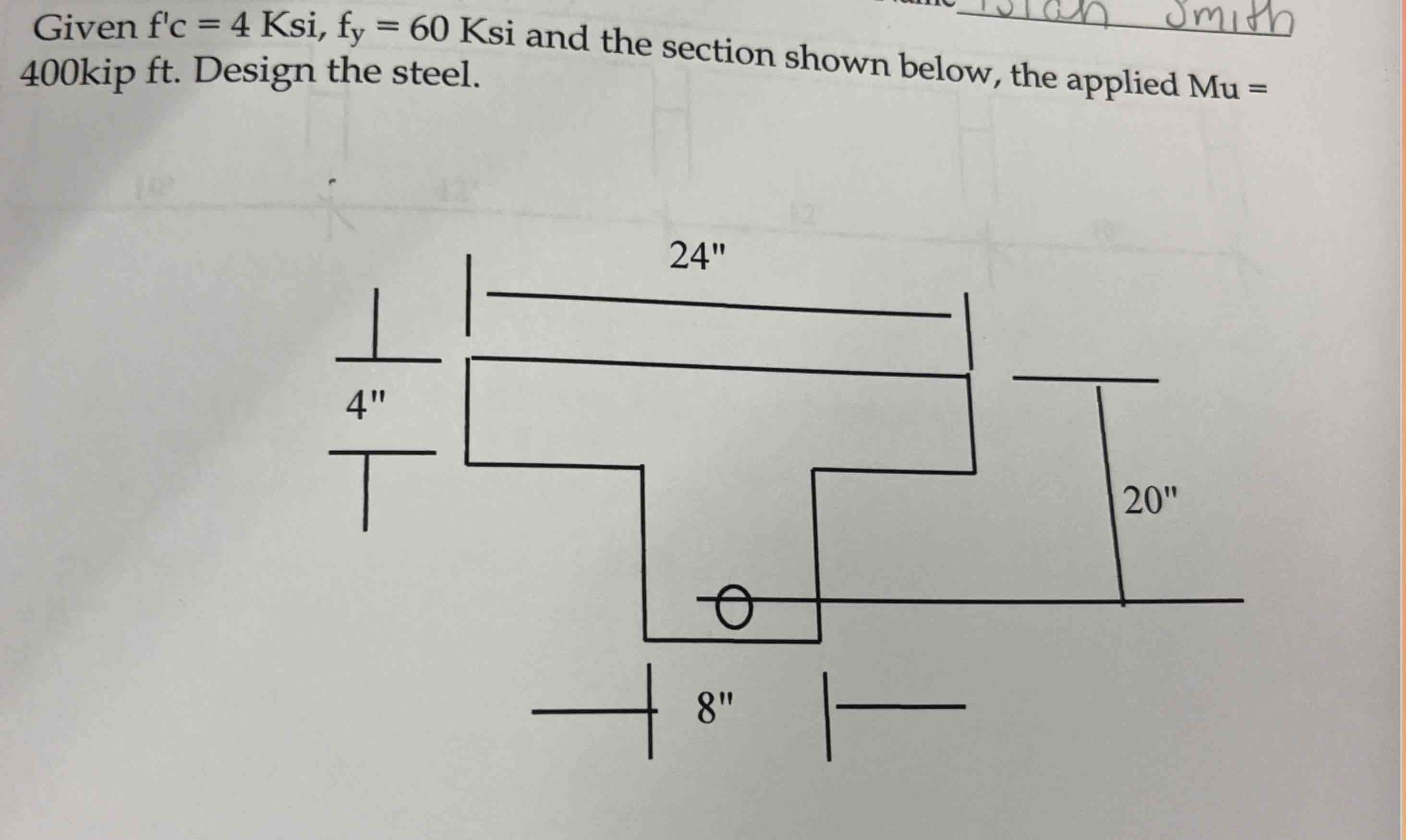 Given f ' c = 4 ksi , fy = 6 0 ksi and the