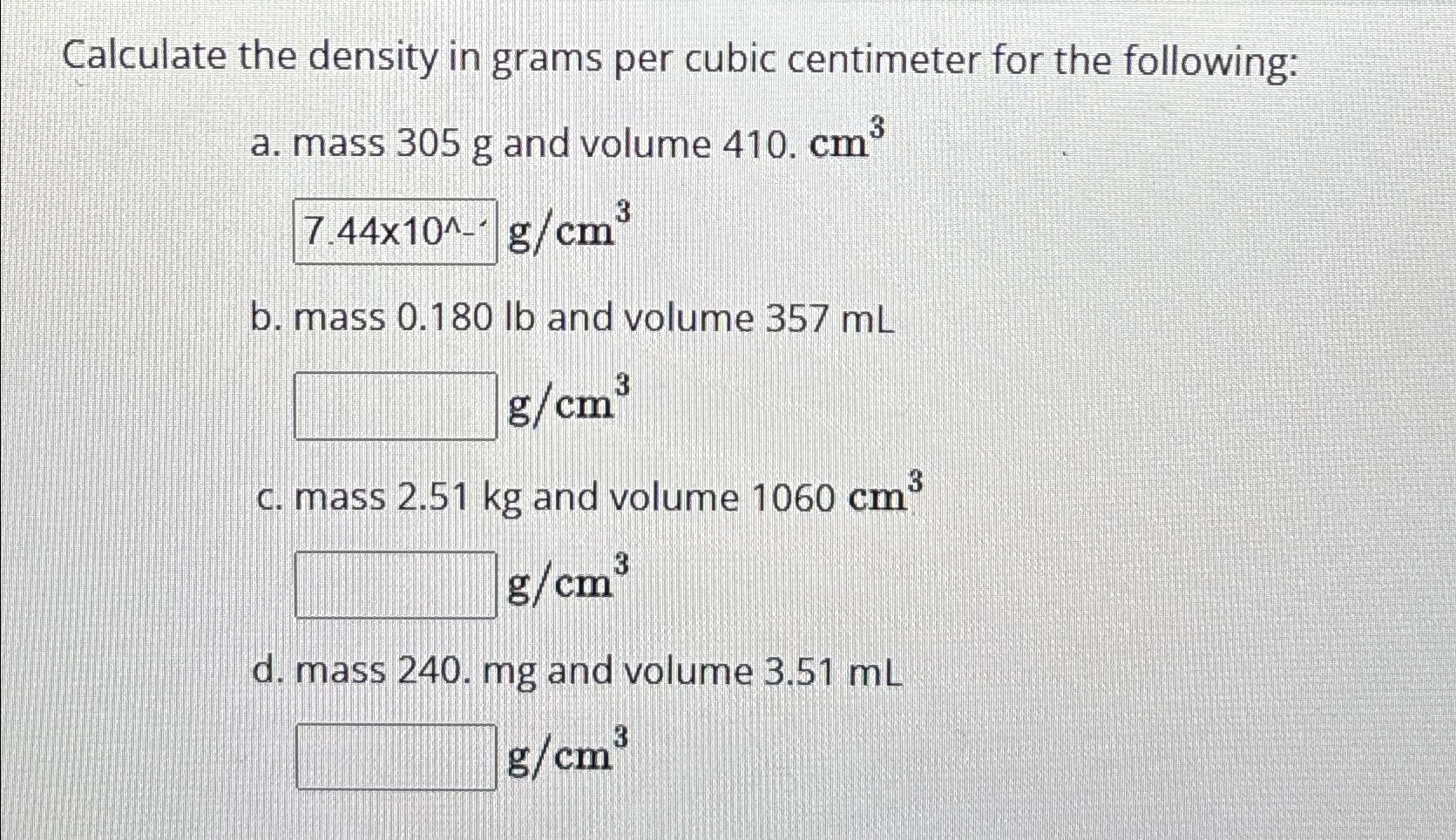 Calculate the density in grams per cubic