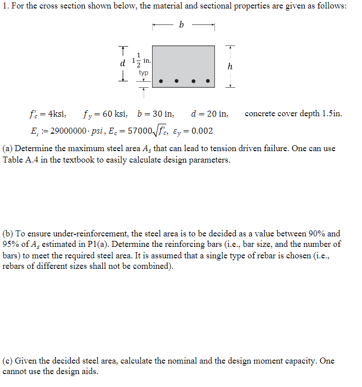 For the cross section shown below, the material