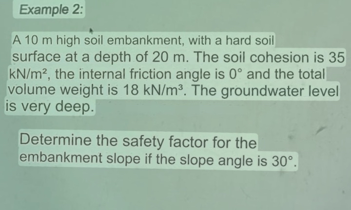 A 1 0 m high soil embankment, with a hard soil