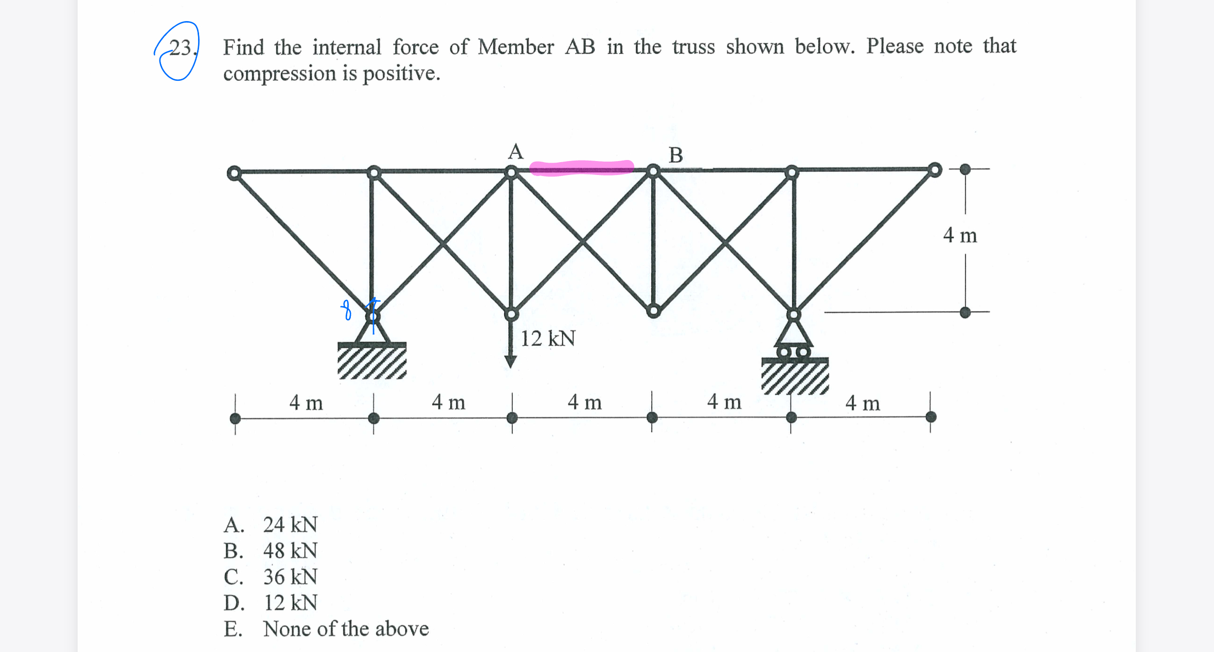 2 3 . Find the internal force of Member AB in the
