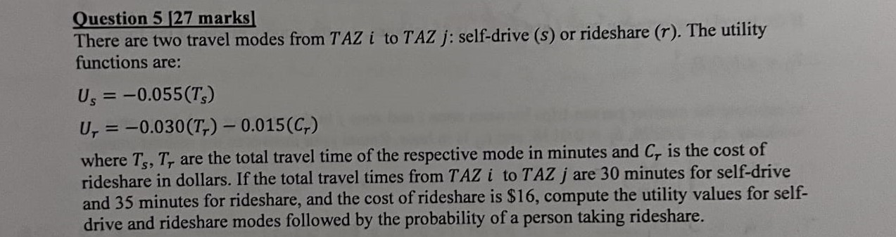 Question 5 [ 2 7 marks ] There are two travel