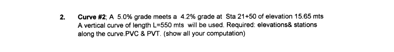 Curve # 2 ; A 5 . 0 % grade meets a 4 . 2 % grade