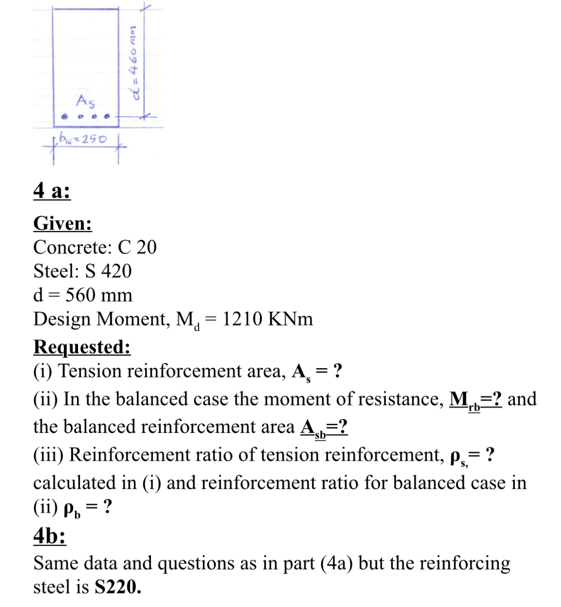 4 a: Given: Concrete: C 2 0 Steel: S 4 2 0 d = 5