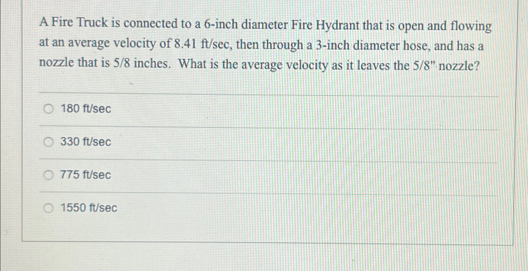 A Fire Truck is connected to a 6 - inch diameter