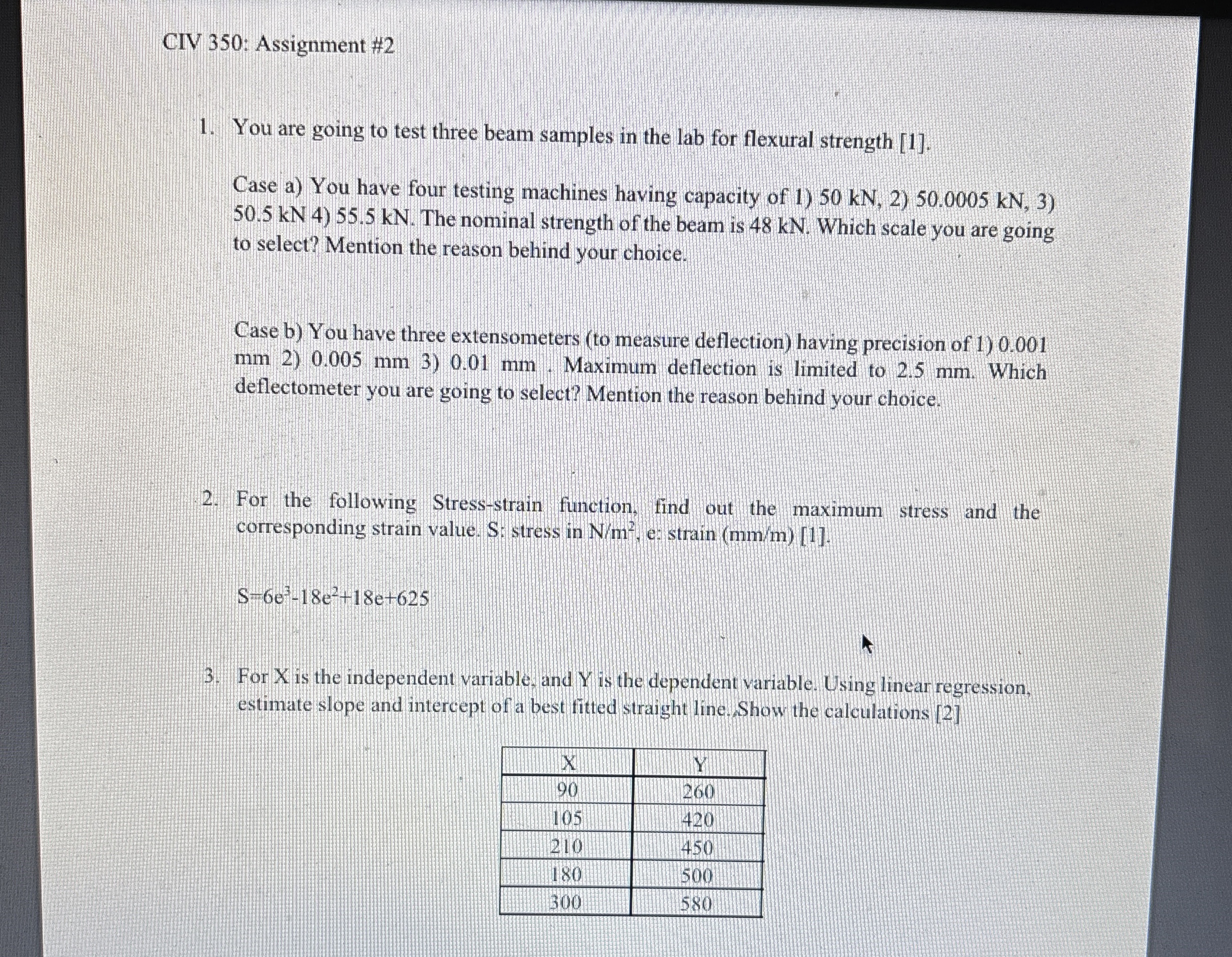 CIV 3 5 0 : Assignment # 2 You are going to test