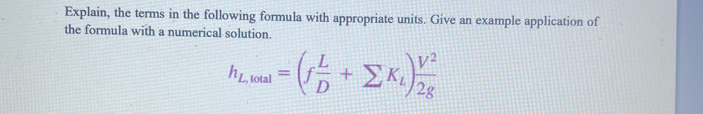 Explain, the terms in the following formula with