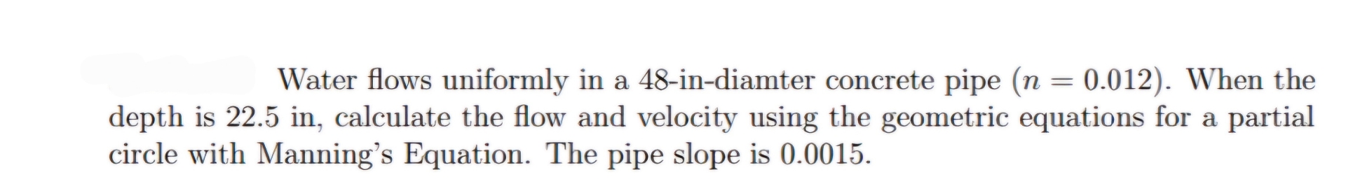 Water flows uniformly in a 4 8 - in - diamter