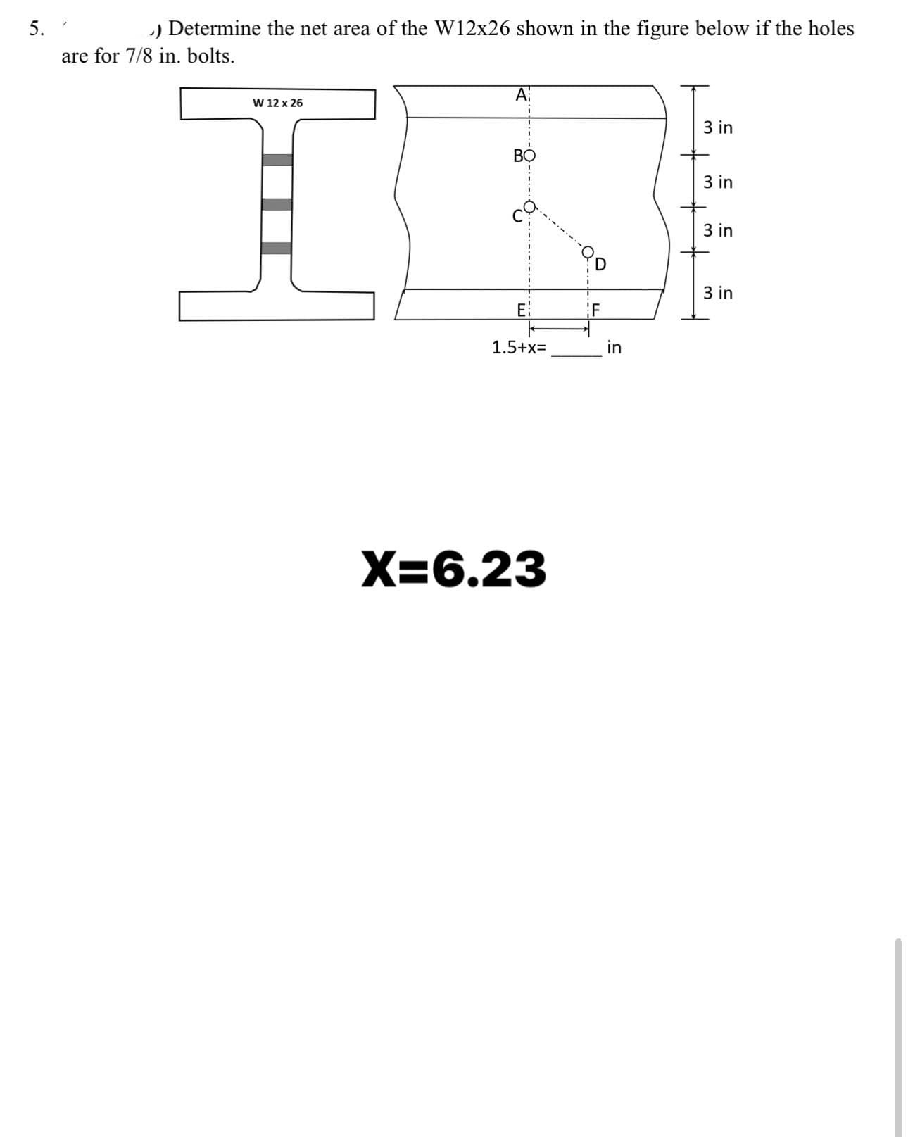 Determine the net area of the W 1 2 x 2 6 shown